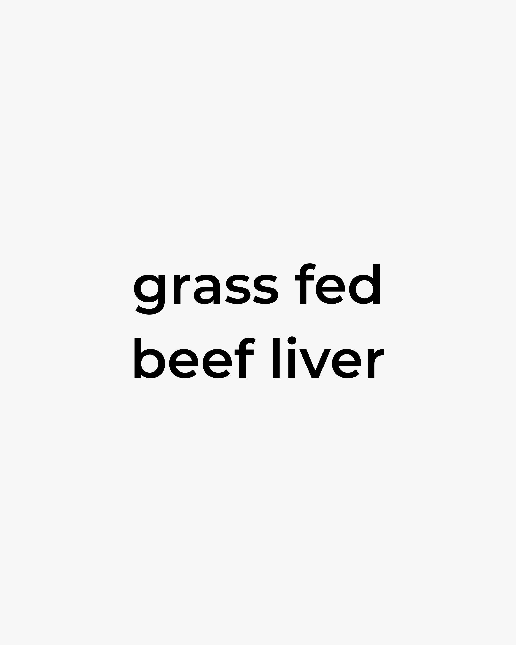 Grass Fed Beef Liver